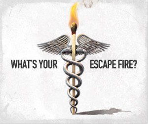 What's your escape fire?